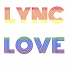 LYNC LOVES