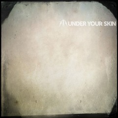 Under Your Skin