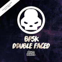 BPSK - Double Faced (Original Mix) Drum + Basics Free DL