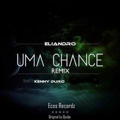 Uma Chance Remix