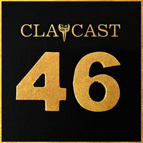 CLAPCAST #46