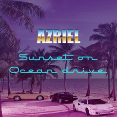 Azriel - Sunset On Ocean Drive