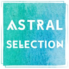 Astral Selection - June Selecta'