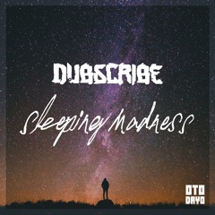 Dubscribe - Sleeping Madness