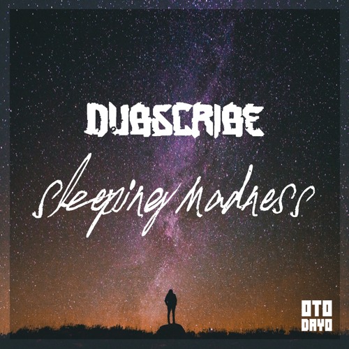 Dubscribe - Sleeping Madness