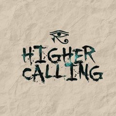 Higher Calling!