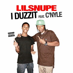 Lil Snupe - IDuzzit Ft. C'Nyle