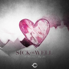 CYMBLTD019 SICKorWELL "All This Love" / "They Live" Forthcoming