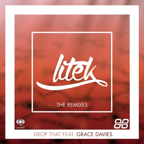 LiTek - Drop That Feat Grace Davies (Dantiez Remix)