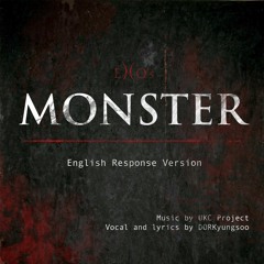 [SINGING COVER] EXO_Monster English Response Ver. by DORKyungsoo