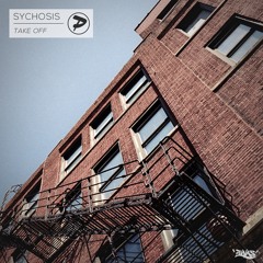 Sychosis - Take Off [FREE DOWNLOAD]