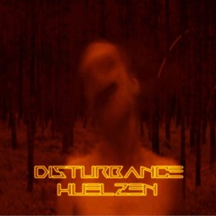 Huelzen - Disturbance (Original Mix)
