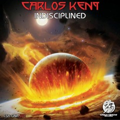 Carlos Kent - Indisciplined Original Mix MP3