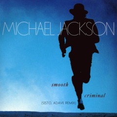 Michael Jackson - Smooth Criminal (Adave Remix) FREE DOWNLOAD