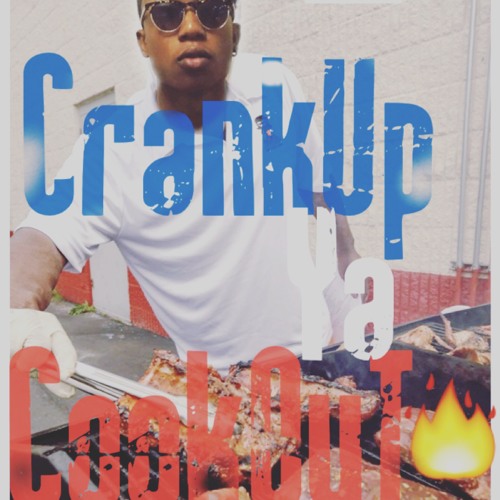 CrankUpYa CookOut