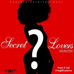 Gully Bop & Rica - Secret Lover