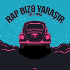 Epi ft Miro - Rap Bize Yaraşır (Audio)