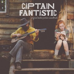 Captain Fantastic Various Artists Soundtrack (Official Preview)