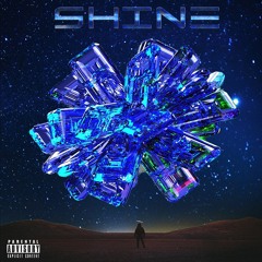 Shine (Prod. by Rvm!f!cvt!0n)