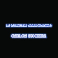 Previa Mc Rodolfinho - Apagou Eu Acendo ( Carlos Moreira ) Remix !!!