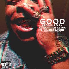 GOOD (Prod. Alexander Lewis & BrassTracks)