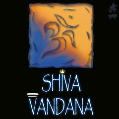 Shiva Vandana (Insane X'periMENTAL Minimix Psychedelic trip 1)