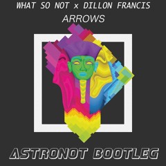 Arrows (Astronot Bootleg)FREE DL