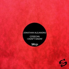 Cosecha (Original Mix) / I Don't Know (Original Mix)