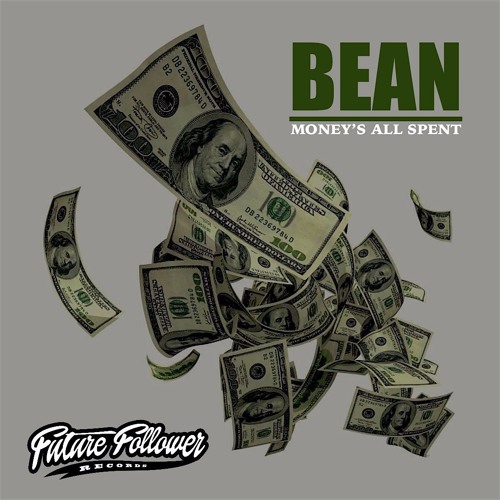 Bean - Money's All Spent