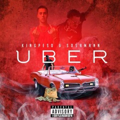 King Pe$o feat. Sosamann - UBER (Prod. BrandinBlanco