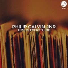 RLSD Podcast //001-Philip Galvin Jnr- Time is everything