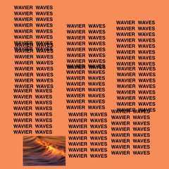 WAVIER WAVES