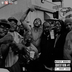 Nipsey Hussle "Question #1" ft. Snoop Dogg (Produced by Mike&Keys and MyGuyMars)