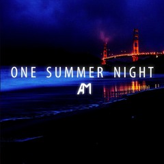 One Summer Night