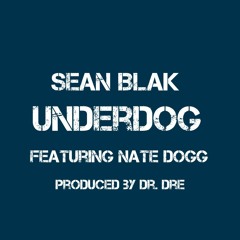 Underdog  ( freestyle ) feat nate dogg produced by dr.dre