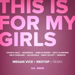 This Is For My Girls (Megan Vice & RedTop Remix)