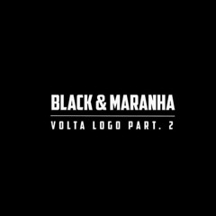 NDR & Maranha - Volta Logo Pt II