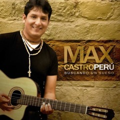 Tu Me Pides Que Te Olvide By Max Castro Y La Gran Banda Perú (en vivo )