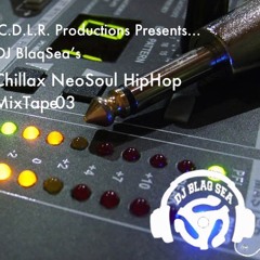 DJ Blaqsea's Chillax NeoSoul HipHop MixTape III