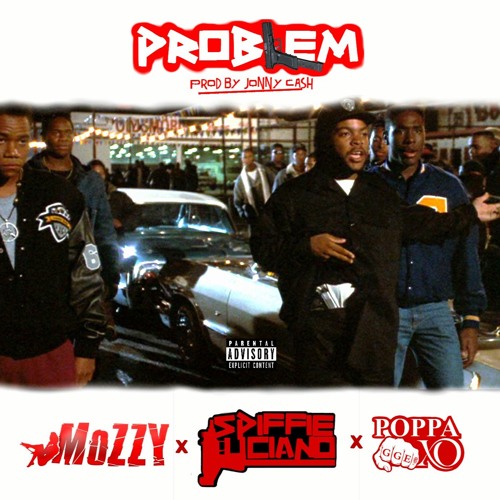 Spiffie Luciano Ft. Mozzy & Poppa XO - Problem (Prod By Jonny Cash)