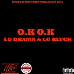 LG DRAMA FT LG BLVCK - O.K O.K