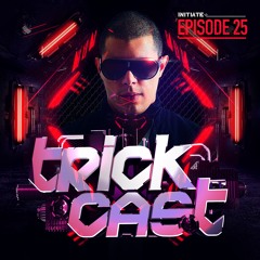 TRICKCAST 025 - Mixed By J - Trick (Olly James Guestmix)