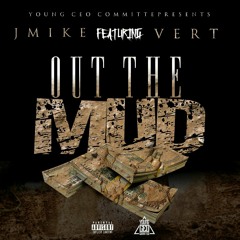 Out The Mud Jmike X Vert