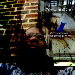 #originalOne slowed @Muggum mix...