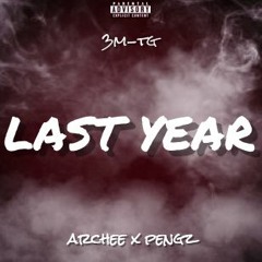 Archee x Pengz - Last Year (3MTG World Now)