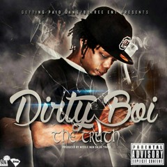 07.DirtyBoi Ft.TaxFreeCip - Bout That Time