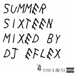Dj EFlex Summer Sixteen Mixtape (2016)