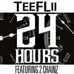 TeeFlii FT. 2 Chains -24 Hours(Remake)