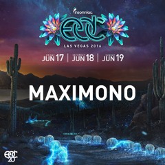 MAXIMONO - Pre-EDC Las Vegas 2016 Mix