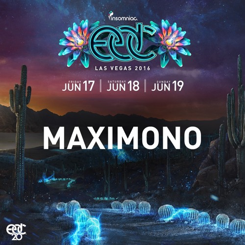 MAXIMONO - Pre-EDC Las Vegas 2016 Mix